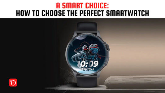 A Smart Choice: How to Choose the Perfect Smartwatch