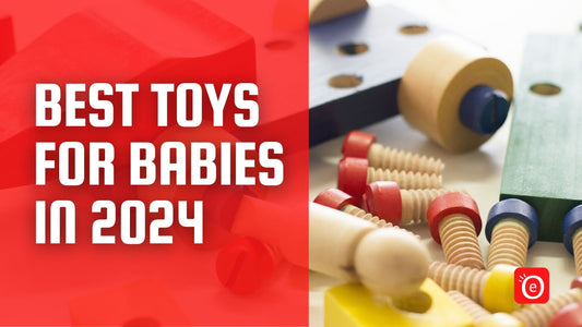 Best Toys for Babies in 2024