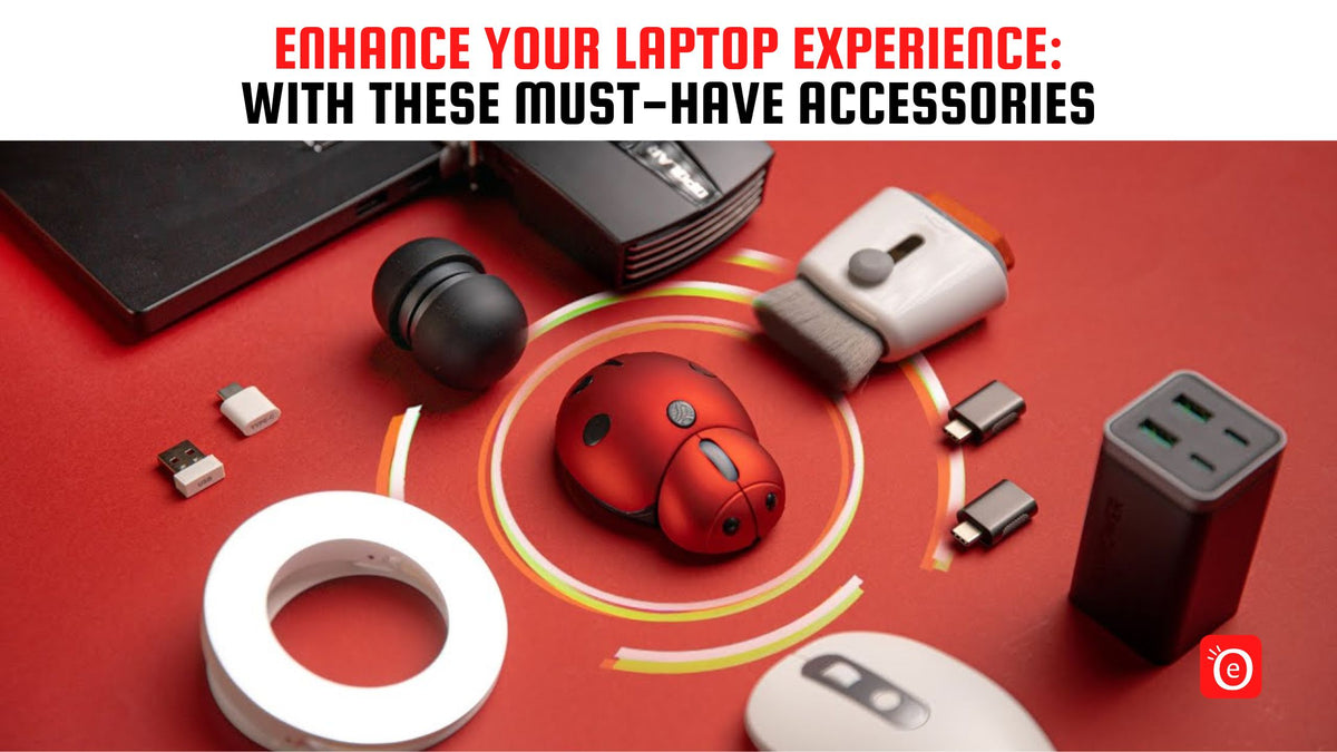 Enhance Your Laptop Experience: With These Must-Have Accessories ...