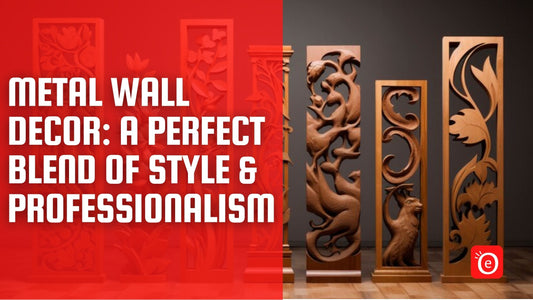 Metal Wall Decor: A Perfect Blend of Style and Professionalism