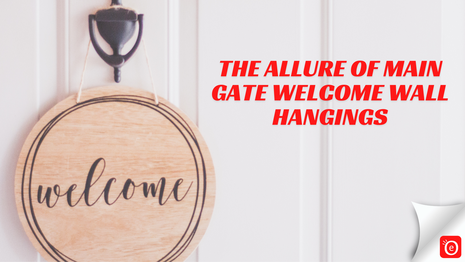 The Allure of Main Gate Welcome Wall Hangings – eOURmart.com