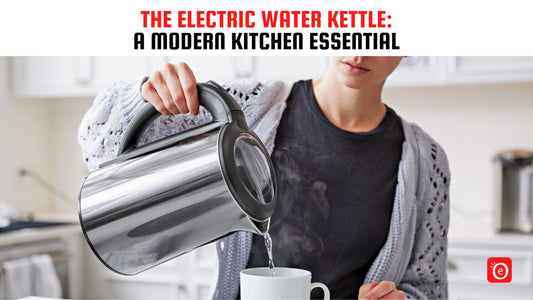 The Electric Water Kettle: A Modern Kitchen Essential