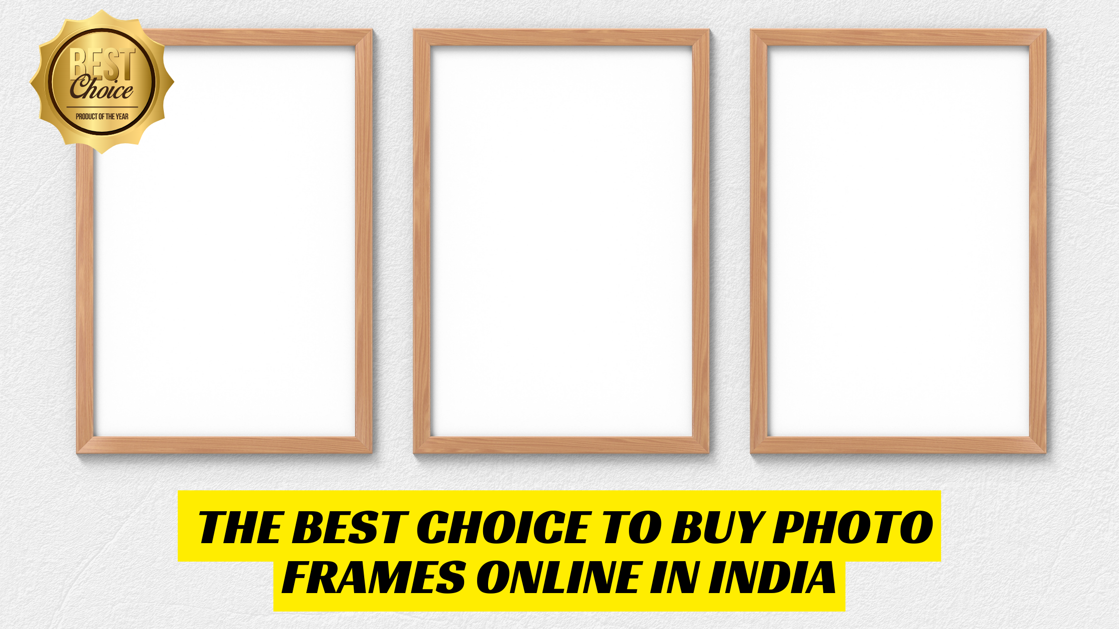 The Best Choice to Buy Photo Frames Online in India