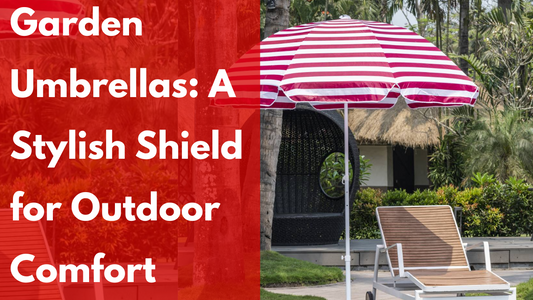 Garden Umbrellas: A Stylish Shield for Outdoor Comfort