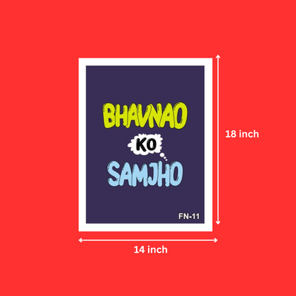 Funny Love Quotes Bhavnao Ko Samjho Wall Poster with Wall Frame For home and Office (14X18 Inch)