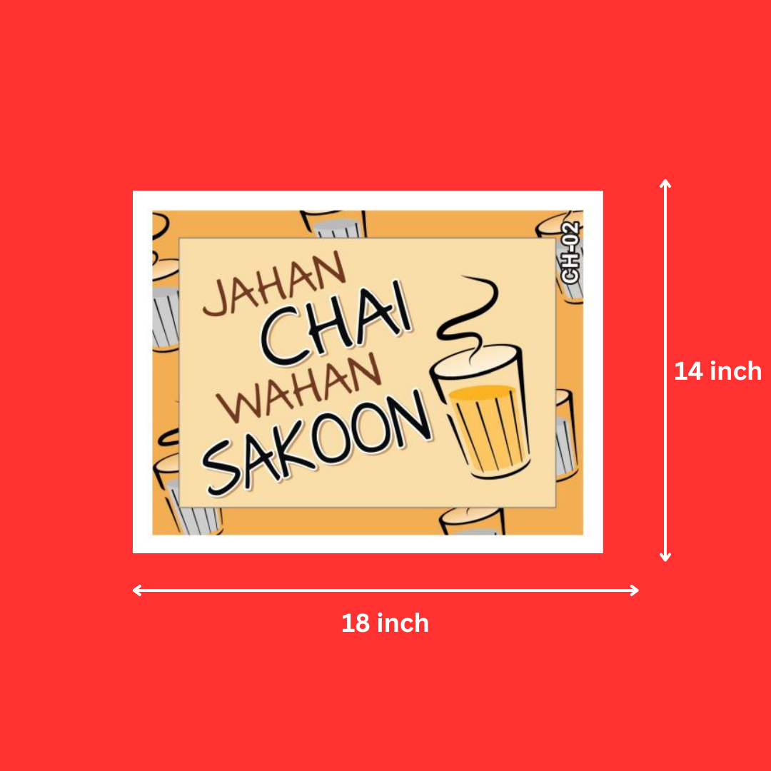Tea Lover Quotes Jahan Chai Wahan Sakoon Frames | Chai Quotes Wall Frames for Kitchen, Restaurant (14X18 Inch, 1Pcs)