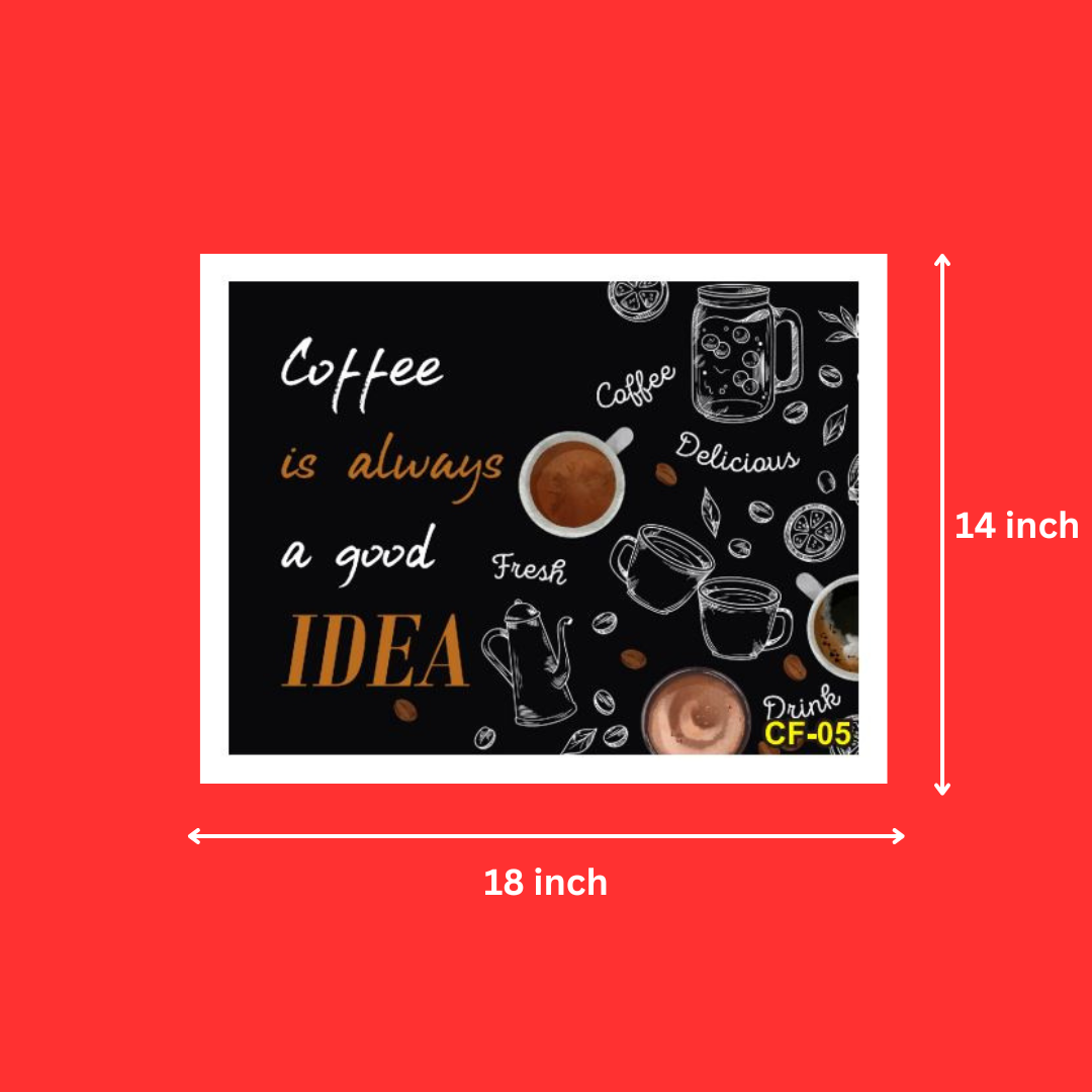 Wall Decor Coffee Quote Photo frames Assorted Wholesale @ ₹130 MOQ 50 Units | Coffee Quote Coffee is Always a Good Idea Frames for Restaurant, Coffee shop ( 14X18 Inch)