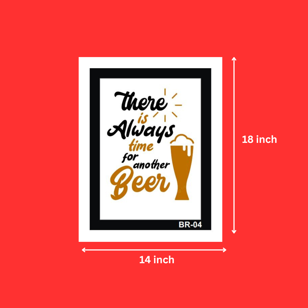 Beer Bar Quotes There Is Always Time For Another Beer White Photo Frame For Wall Décor (14X18 Inch, 1Pcs)