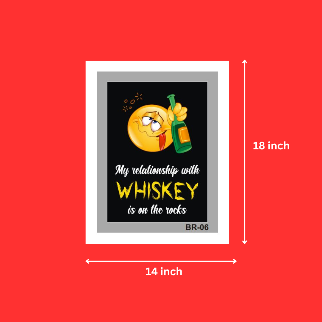 Bar Quotes My Relationship With Wiskey Is On The Rocks White Frame for Restaurant, Club, Bar (14X18 Inch, 1Pcs)