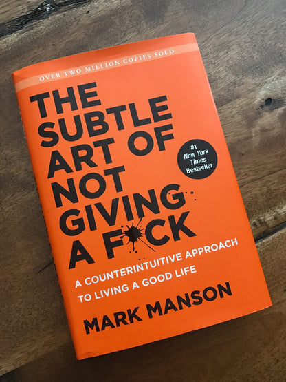 The Subtle Art of Not Giving a F*ck , Paperback