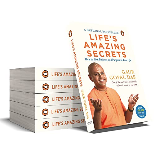 Life's Amazing Secrets: How to Find Balance and Purpose in Your Life, Book by Gaur Gopal Das